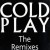 Buy Coldplay - The Remixes (Vinyl) Mp3 Download