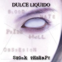 Purchase Dulce Liquido - Shock Therapy