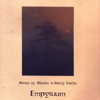 Purchase Empyrium - Songs Of Moors & Misty Fields