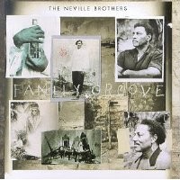 Purchase Neville Brothers - Family Groove