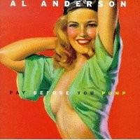 Purchase Al Anderson - Pay Before You Pump