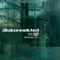 Purchase Diskonnekted - Neon Night
