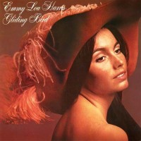 Purchase Emmylou Harris - Gliding Bird (Vinyl)