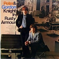 Purchase Peter & Gordon - Knight In Rusty Armour (Remastered 2011)