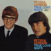 Purchase Peter & Gordon - True Love Ways (Remastered 1998)