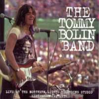 Purchase Tommy Bolin - Live At Nothern Lights Recording Studios