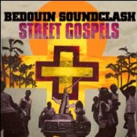 Purchase Bedouin Soundclash - Street Gospels