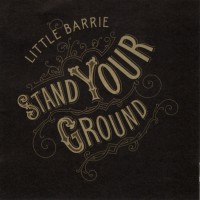 Purchase Little Barrie - Stand Your Ground