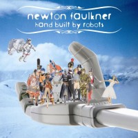 Purchase Newton Faulkner - Hand Built By Robots