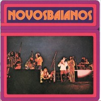 Purchase Novos Baianos - Novos Baianos (Reissue 2015)
