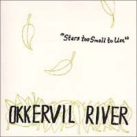 Purchase Okkervil River - Stars Too Small To Use