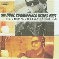 Purchase Paul Butterfield - The Original Lost Elektra Sessions