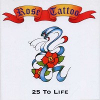 Purchase Rose Tattoo - 25 To Life CD1