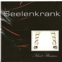 Purchase Seelenkrank - Silent Pleasures (Remastered 2005)