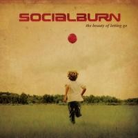 Purchase Socialburn - The Beauty of Letting Go