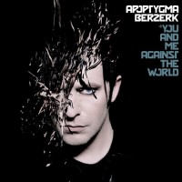 Purchase Apoptygma Berzerk - You And Me Against The World