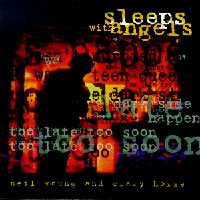 Purchase Neil Young & Crazy Horse - Sleeps With Angels