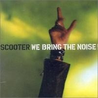 Purchase Scooter - We Bring the Noise
