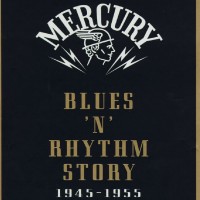 Purchase VA - Mercury Blues 'n' Rhythm Story 1945-1955 CD4