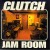 Buy Clutch - Jam Room Mp3 Download