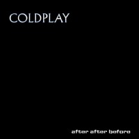 Purchase Coldplay - After After Before