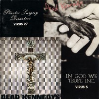 Purchase Dead Kennedys - Plastic Surgery Disasters / In God We Trust, Inc.