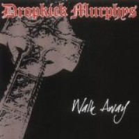 Purchase Dropkick Murphys - Walk Away CDS