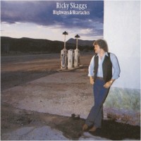 Purchase Ricky Skaggs - Highways & Heartaches