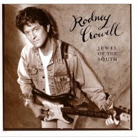 Purchase Rodney Crowell - Jewel of the South