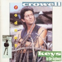 Purchase Rodney Crowell - Keys to the Highway
