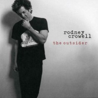 Purchase Rodney Crowell - The Outsider