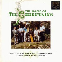 Purchase The Chieftains - The Magic of the Chieftains
