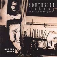 Purchase Southside Johnny & The Asbury Jukes - Better Days