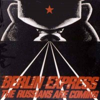 Purchase Berlin Express - The Russians Are Coming (12'')