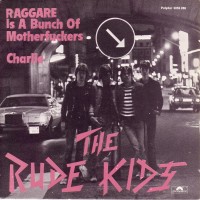 Purchase Rude Kids - Raggare Is A Bunch Of Motherfuckers 7''