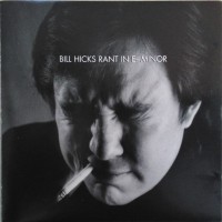 Purchase Bill Hicks - Rant In E-Minor