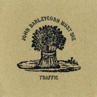 Purchase Traffic - John Barleycorn Must Die