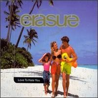 Purchase Erasure - Love To Hate You
