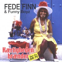 Purchase Fede Finn Og Funny Boyz - Kærligheden Brænder