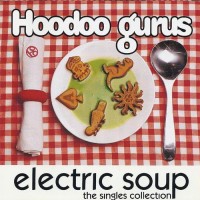 Purchase Hoodoo Gurus - Electric Soup