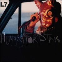Purchase L7 - Hungry For Stink
