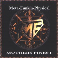 Purchase Mother's Finest - Meta-Funk'n-Physical