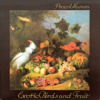 Purchase Procol Harum - Exotic Birds And Fruits (Vinyl)