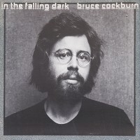 Purchase Bruce Cockburn - In the Falling Dark (Vinyl)