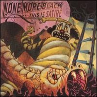 Purchase None More Black - This Is Satire