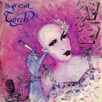 Purchase Soft Cell - Torch CDM