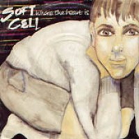 Purchase Soft Cell - Where The Heart Is CDM