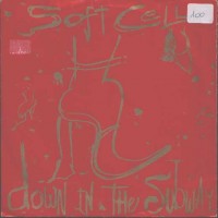 Purchase Soft Cell - Down In The Subway CDM