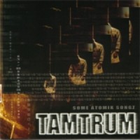 Purchase Tamtrum - Some Atomik Songz