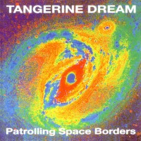 Purchase Tangerine Dream - Patrolling Space Borders